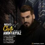 دانلود آهنگ امین فیاض بگو چته - 
