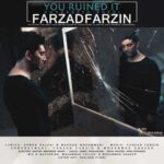 دانلود آهنگ فرزاد فرزین خرابش کردی - 