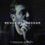 دانلود آهنگ مهدی مقدم از اول - 