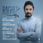 دانلود آهنگ راغب پیچک - 