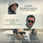 دانلود آهنگ کامران کیا هوا بارونیه